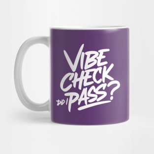 Vibe Check, Did I Pass? - GenZ Slang Mug